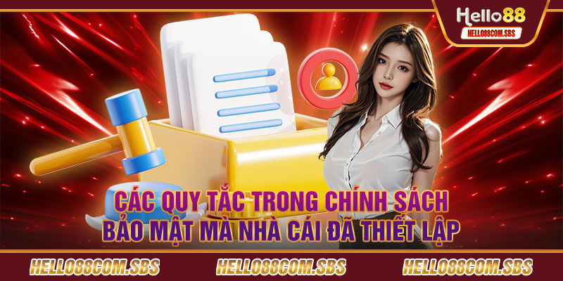 Các quy tắc trong chính sách bảo mật mà nhà cái đã thiết lập